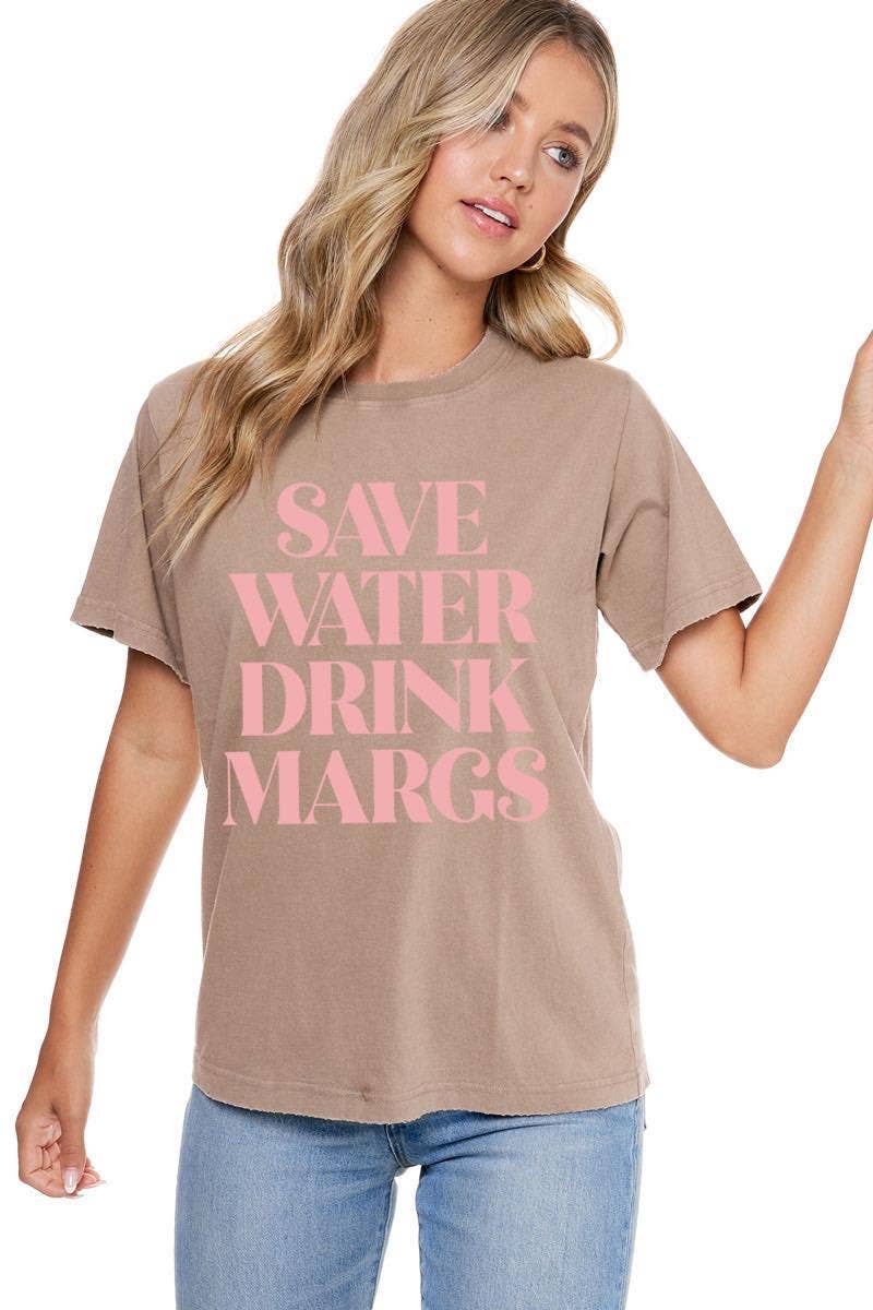 Save Water Drink Margs Graphic Tee