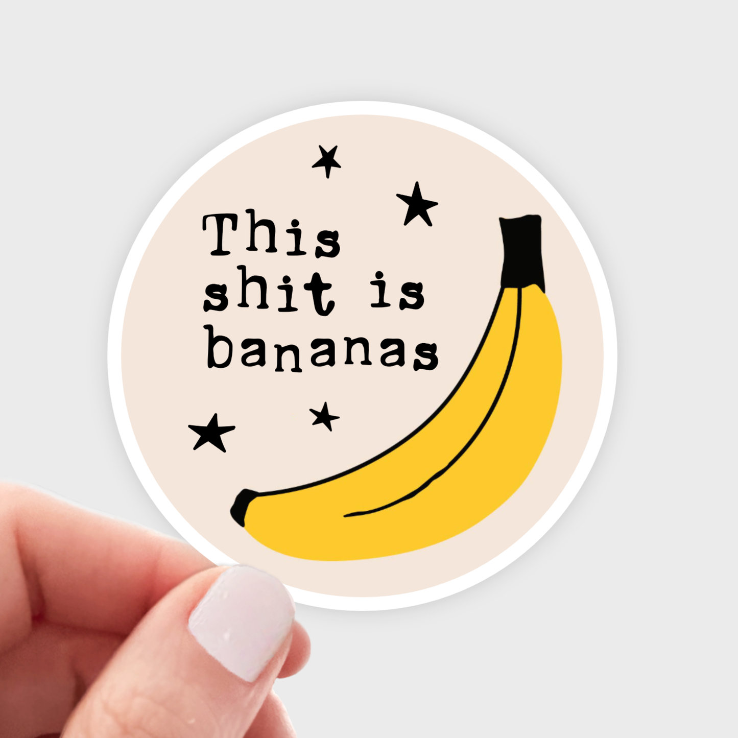 This Shit is Bananas Stickers