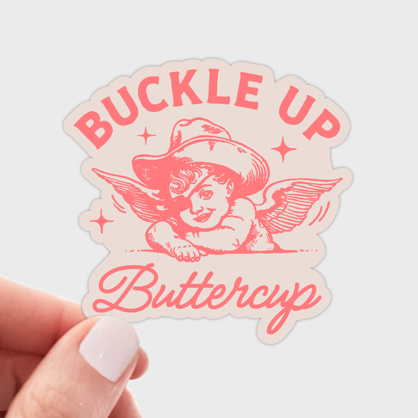 Buckle Up Buttercup
