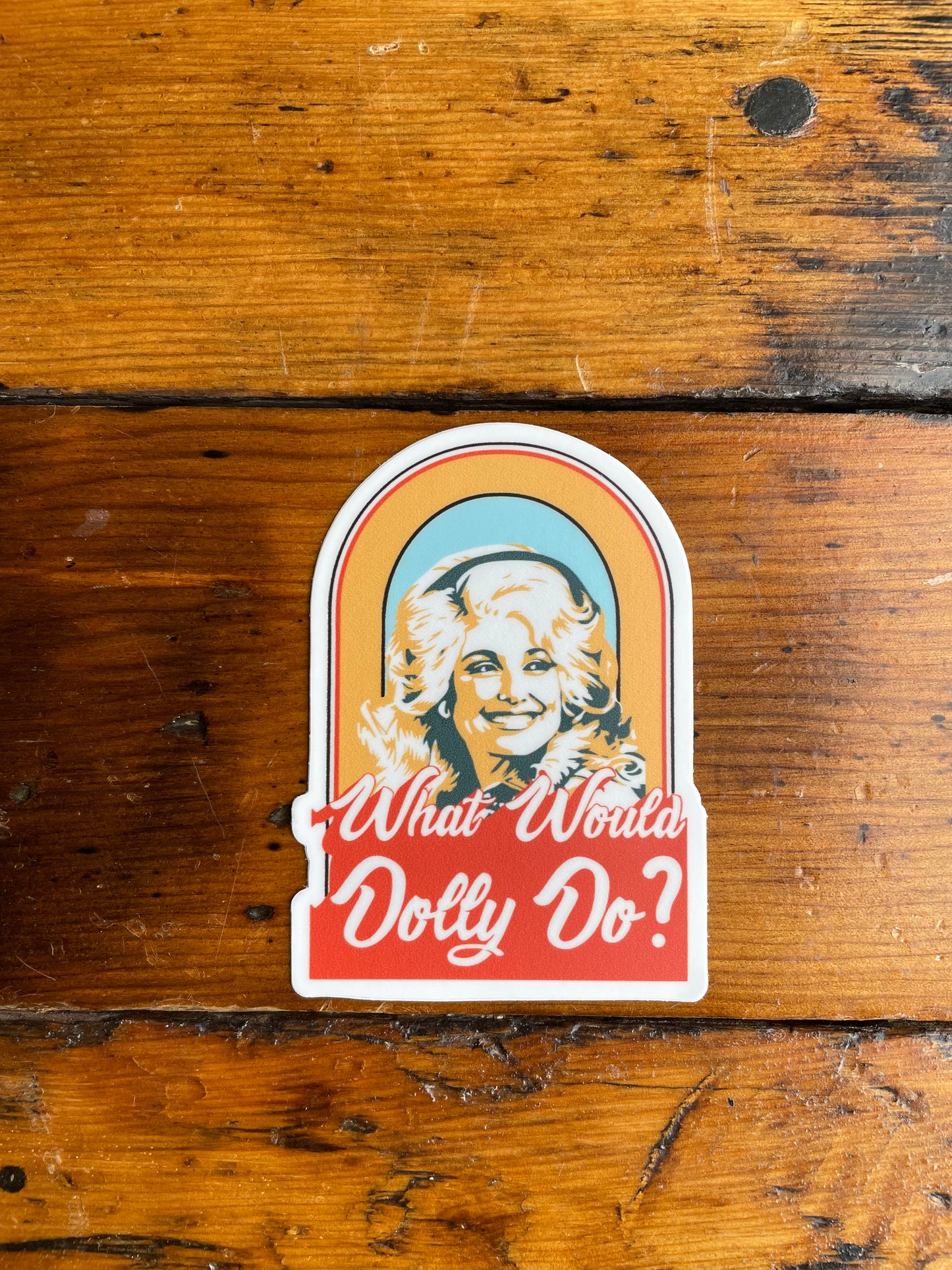 What Would Dolly Do?