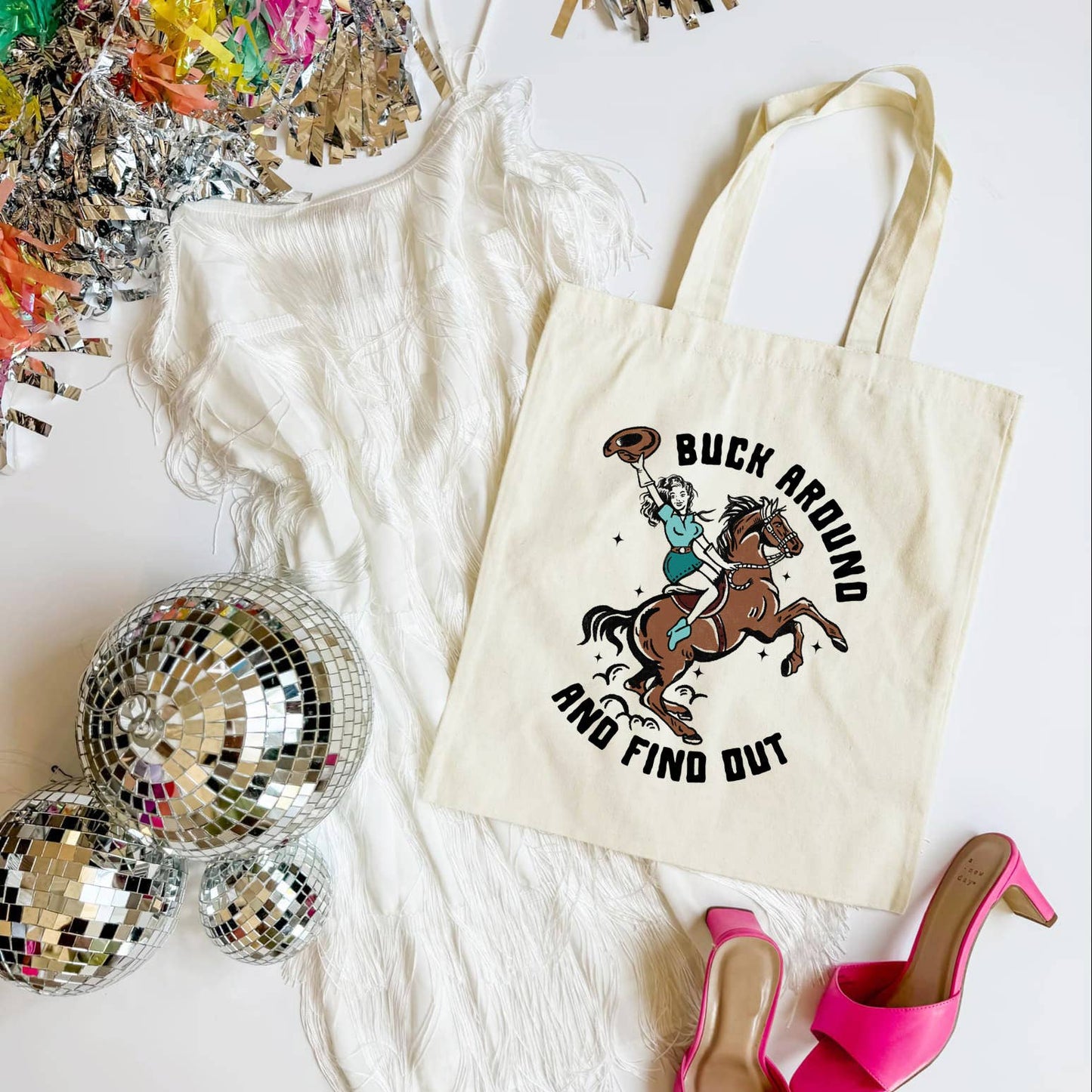 Buck Around And Find Out Tote Bag