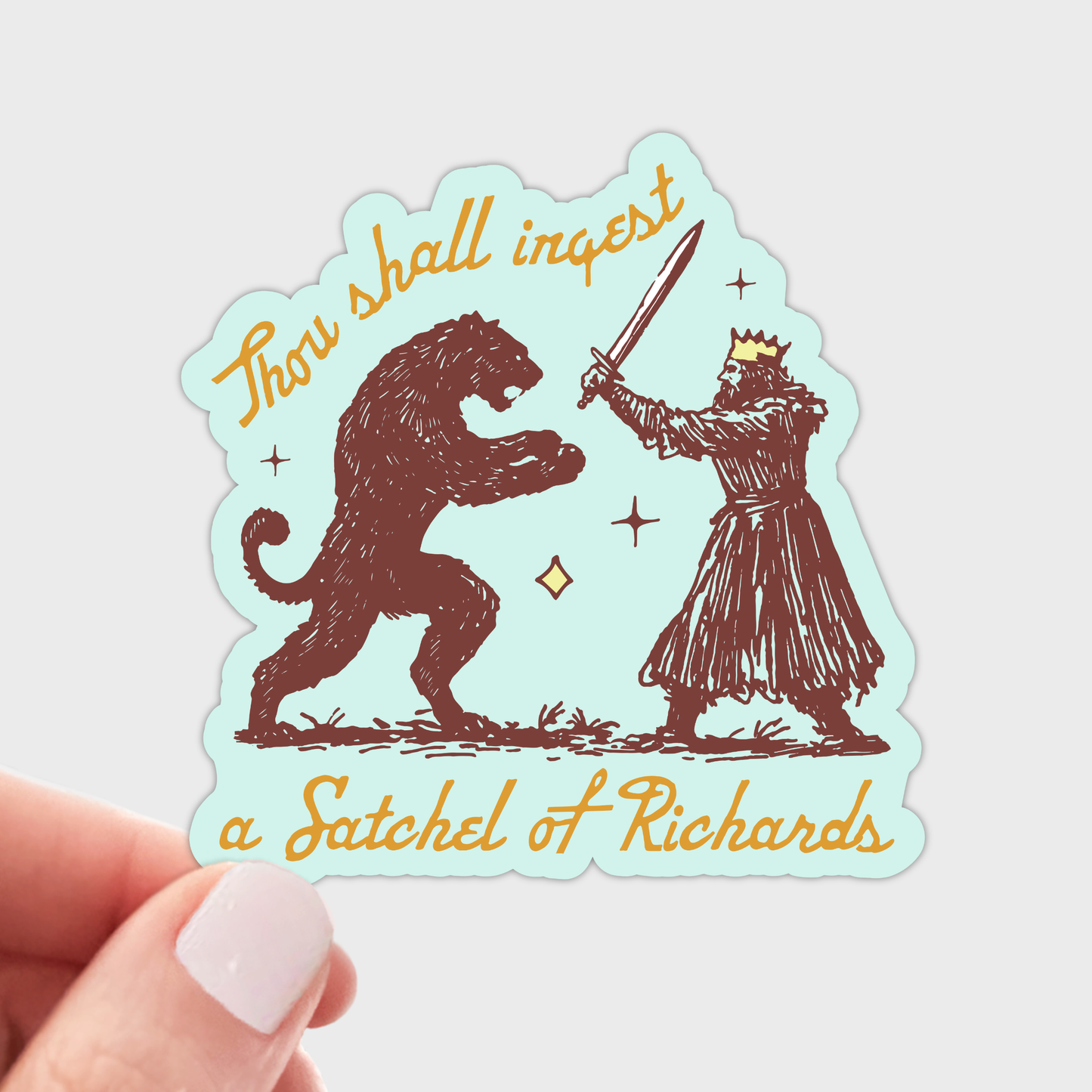 Thou Shall Ingest a Satchel of Richards Sticker
