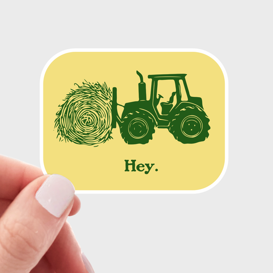 Hey Tractor Sticker