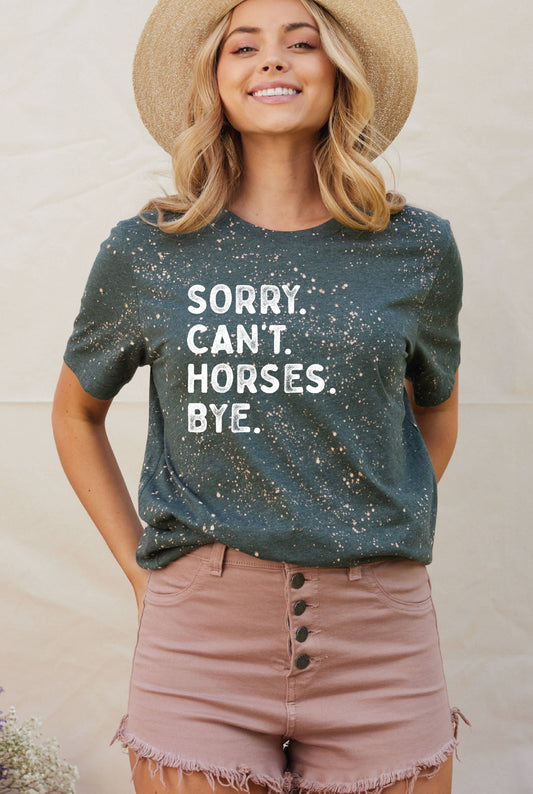 Sorry Can't Horses Bleached Graphic T-Shirt