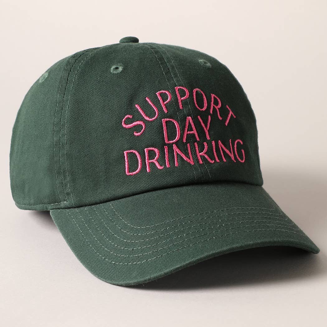 Support Day Drinking Embroidered Baseball Cap