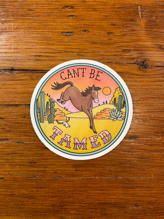 Can't Be Tamed Sticker