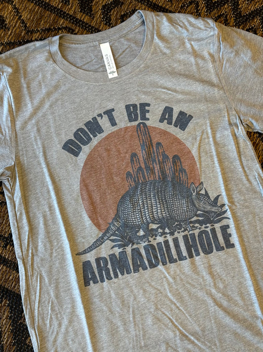 Don't Be An Armadillhole Graphic