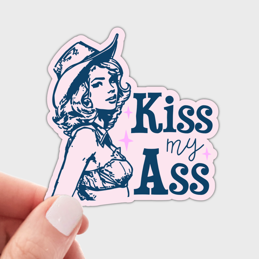 Kiss My Ass Sticker