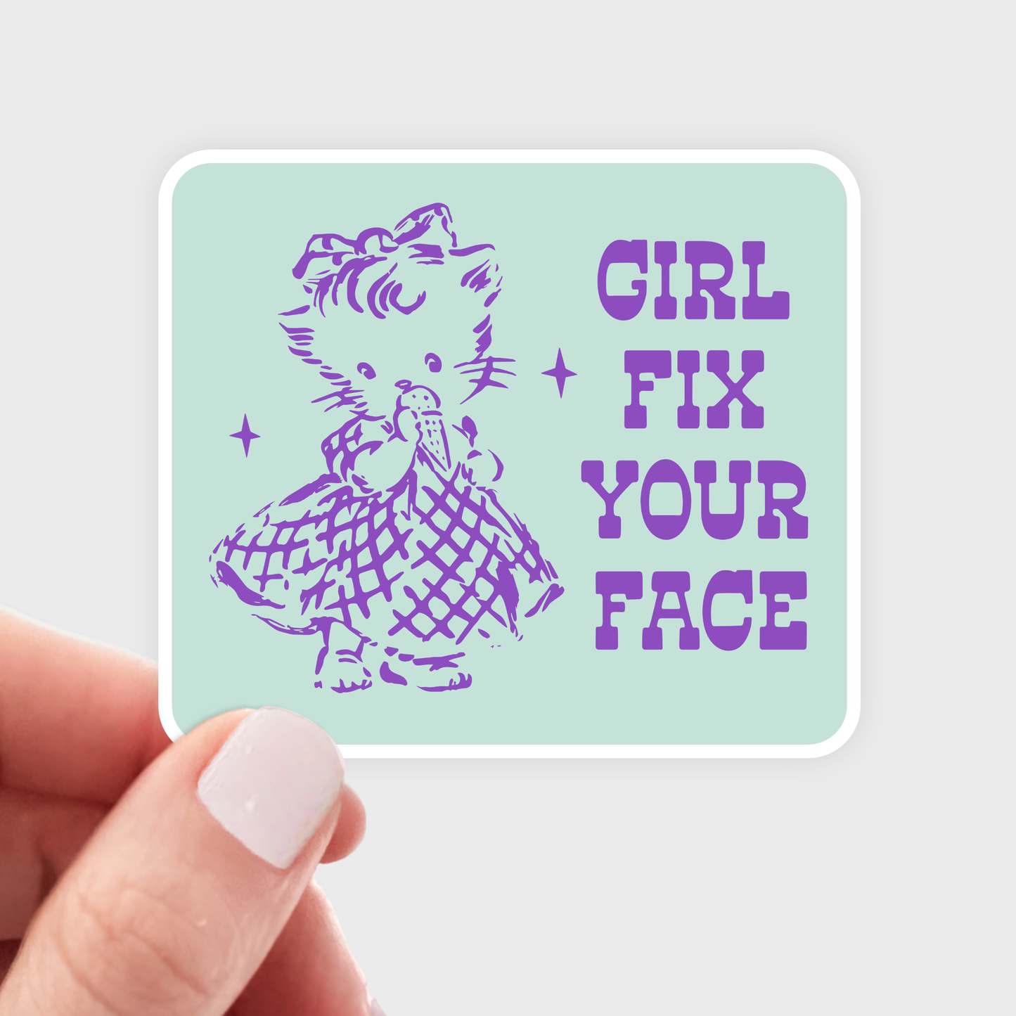 Girl Fix Your Face Sticker