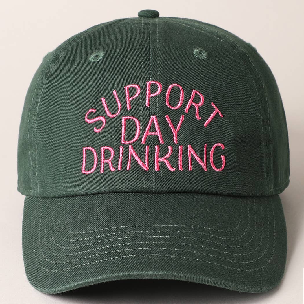 Support Day Drinking Embroidered Baseball Cap