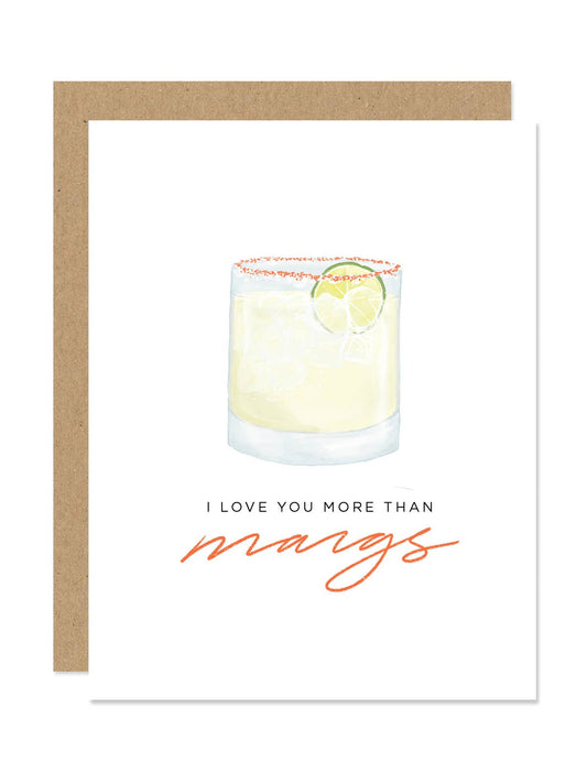 I Love You More Than Margaritas Card
