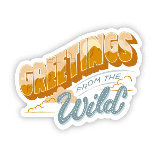Greetings from the wild sticker