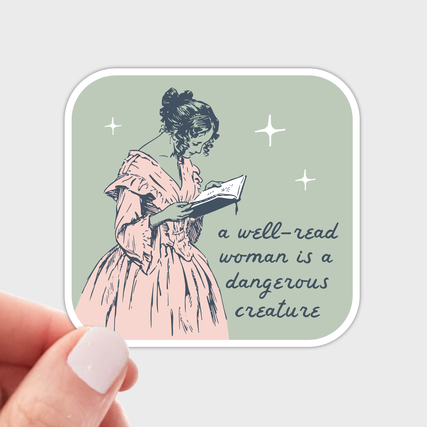 A Well Read Woman is a Dangerous Creature Sticker