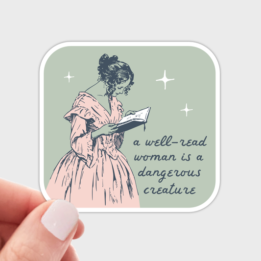 A Well Read Woman is a Dangerous Creature Sticker