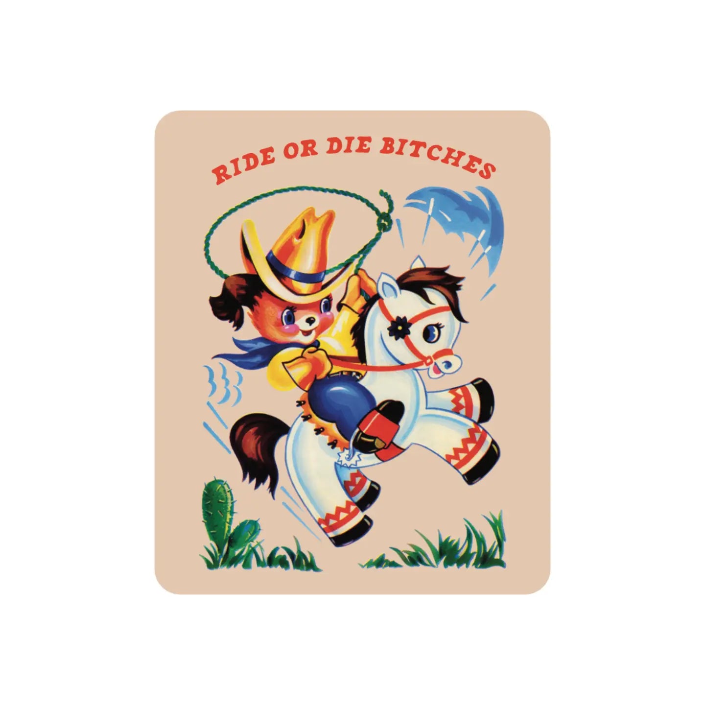 Ride Or Die Bitches Sticker